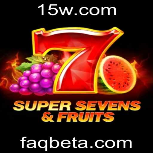 Explorando o Fascinante Jogo 7SuperSevensFruits da FAQbet